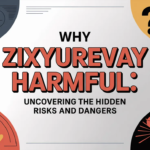 why zixyurevay harmful